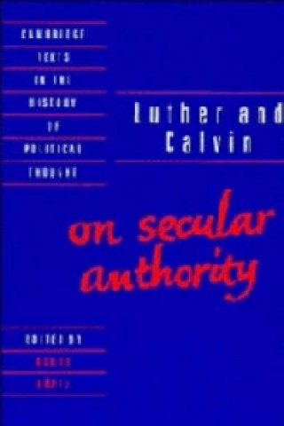 Książka Luther and Calvin on Secular Authority John Calvin