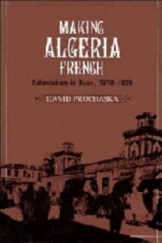 Könyv Making Algeria French David Prochaska