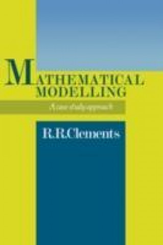 Книга Mathematical Modelling Dick Clements