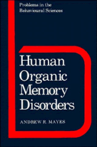 Carte Human Organic Memory Disorders Andrew R. Mayes