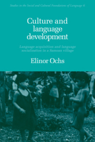 Kniha Culture and Language Development Elinor Ochs
