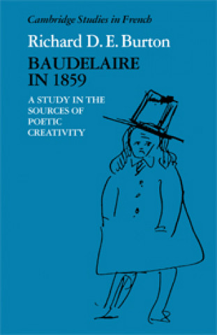Könyv Baudelaire in 1859 Richard D. E. Burton