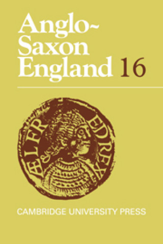 Könyv Anglo-Saxon England: Volume 16 