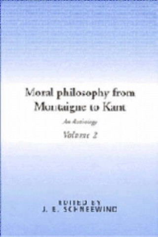 Książka Moral Philosophy from Montaigne to Kant: Volume 2 