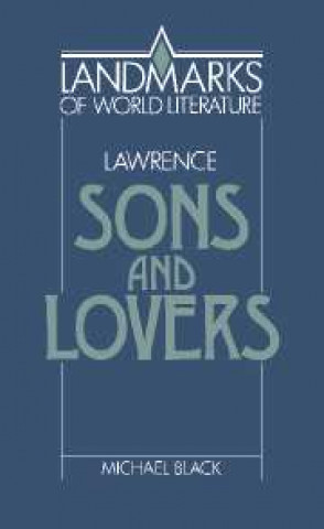 Carte Lawrence: Sons and Lovers Michael Black