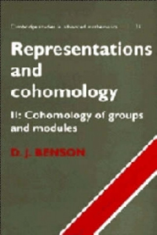 Kniha Representations and Cohomology: Volume 2, Cohomology of Groups and Modules D. J. Benson