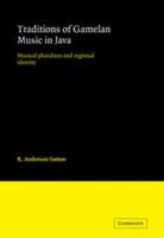 Carte Traditions of Gamelan Music in Java R. Anderson Sutton