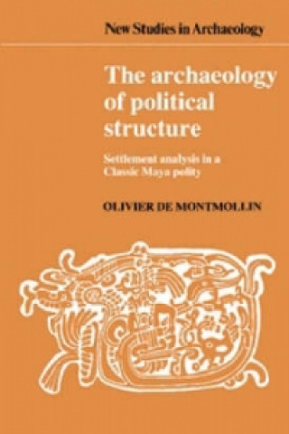 Книга Archaeology of Political Structure Olivier de Montmollin