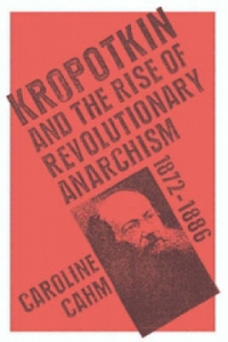 Kniha Kropotkin Caroline Cahm