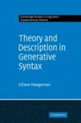 Carte Theory and Description in Generative Syntax Liliane M. V. Haegeman