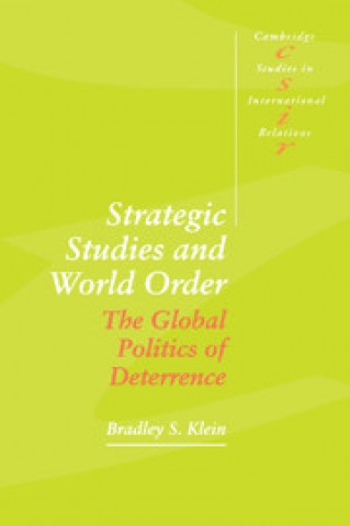 Buch Strategic Studies and World Order Bradley S. Klein