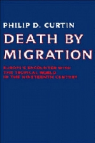 Boek Death by Migration Philip D. Curtin