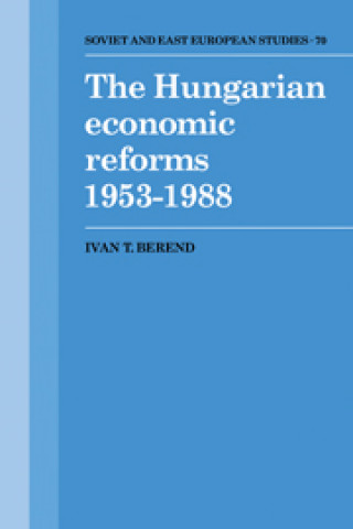 Libro Hungarian Economic Reforms 1953-1988 Ivan T. Berend