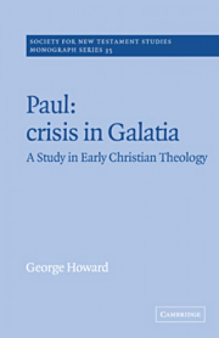 Książka Paul: Crisis in Galatia George Howard