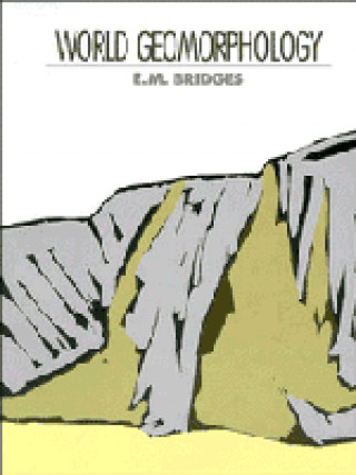 Buch World Geomorphology E. M. Bridges