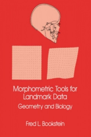 Kniha Morphometric Tools for Landmark Data Fred L. Bookstein