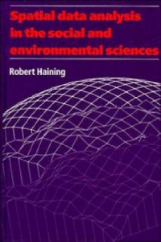 Carte Spatial Data Analysis in the Social and Environmental Sciences Robert Haining