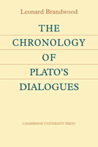 Livre Chronology of Plato's Dialogues Leonard Brandwood