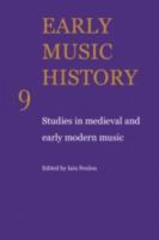 Könyv Early Music History: Volume 9 