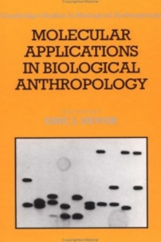 Kniha Molecular Applications in Biological Anthropology 
