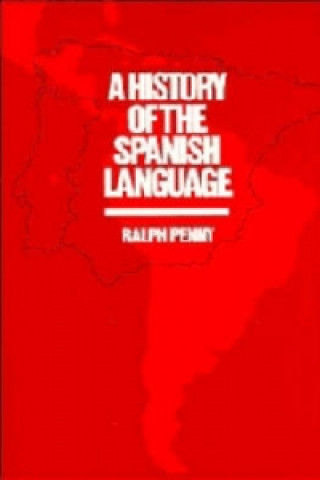 Carte History of the Spanish Language Ralph Penny