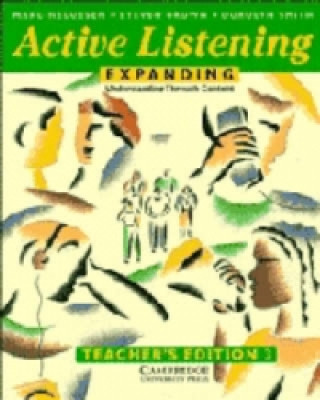 Carte Active Listening: Expanding Understanding through Content Teacher's Edition Dorolyn Smith