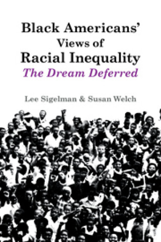 Książka Black Americans' Views of Racial Inequality Susan Welch