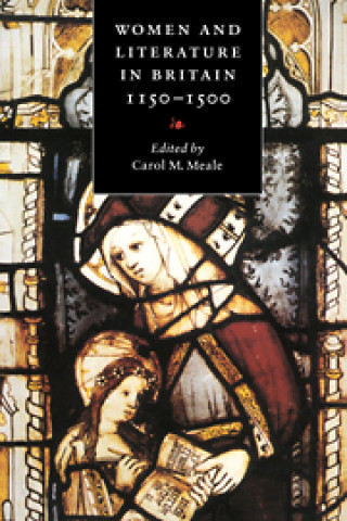 Könyv Women and Literature in Britain, 1150-1500 