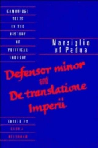 Könyv Marsiglio of Padua: 'Defensor minor' and 'De translatione imperii' Marsiglio of Padua