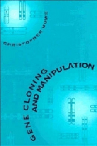 Book Gene Cloning and Manipulation Christopher Howe