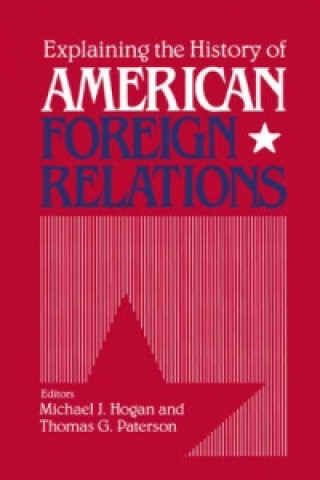 Carte Explaining the History of American Foreign Relations 