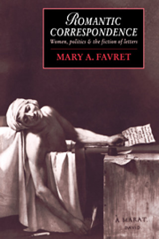 Boek Romantic Correspondence Mary A. Favret