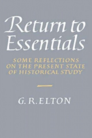 Knjiga Return to Essentials Geoffrey Rudolph Elton