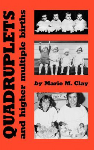 Carte Quadruplets and Higher Multiple Births Marie M. Clay