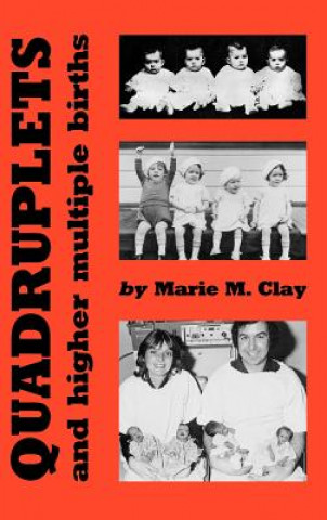 Книга Quadruplets and Higher Multiple Births Marie M. Clay