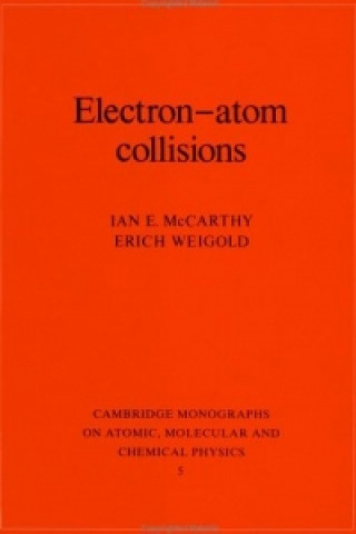 Книга Electron-Atom Collisions Erich Weigold