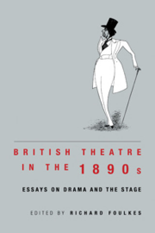 Kniha British Theatre in the 1890s 