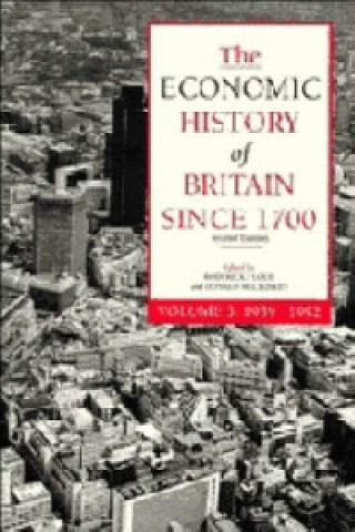 Książka Economic History of Britain since 1700: Volume 3, 1939-1992 