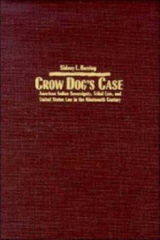 Kniha Crow Dog's Case Sidney L. Harring