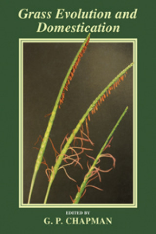 Книга Grass Evolution and Domestication G. P. Chapman