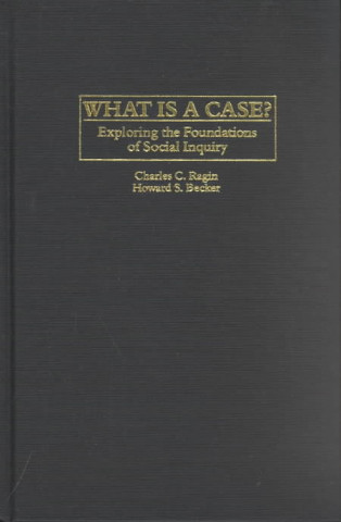 Book What Is a Case? Charles C. Ragin