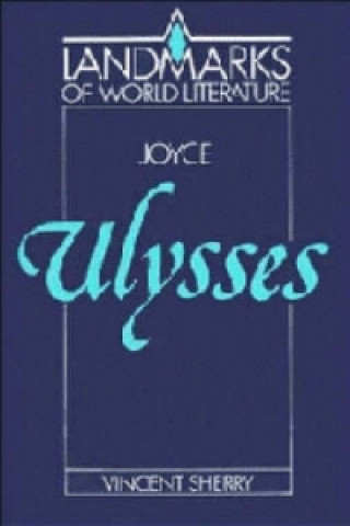 Könyv James Joyce: Ulysses Vincent Sherry