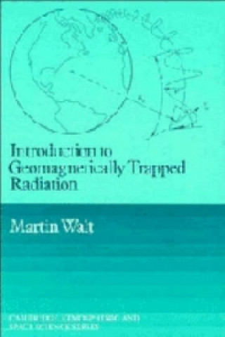 Buch Introduction to Geomagnetically Trapped Radiation Martin Walt