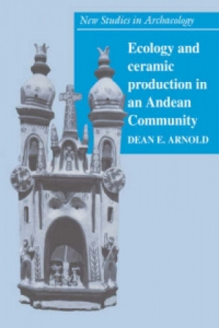 Βιβλίο Ecology and Ceramic Production in an Andean Community Dean E. Arnold