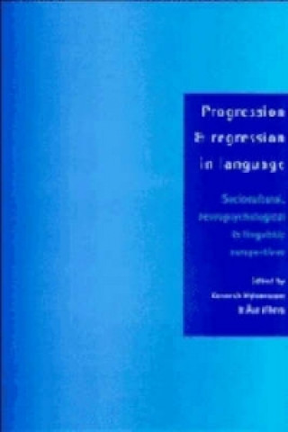 Kniha Progression and Regression in Language 