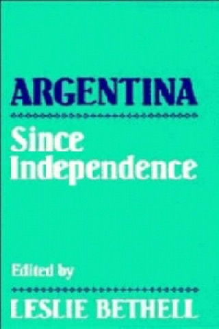 Kniha Argentina since Independence 