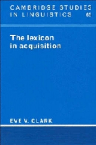 Kniha Lexicon in Acquisition Eve V. Clark