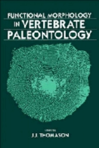 Könyv Functional Morphology in Vertebrate Paleontology 