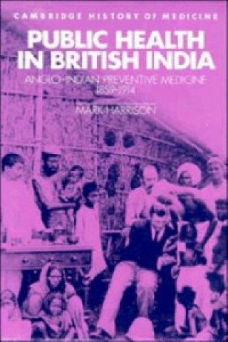 Carte Public Health in British India Mark Harrison