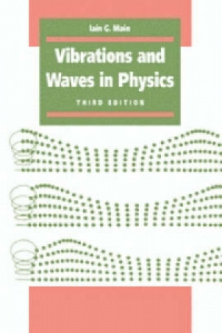 Könyv Vibrations and Waves in Physics Iain G. Main